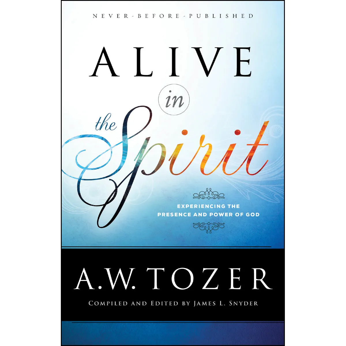 Alive In The Spirit (Paperback)